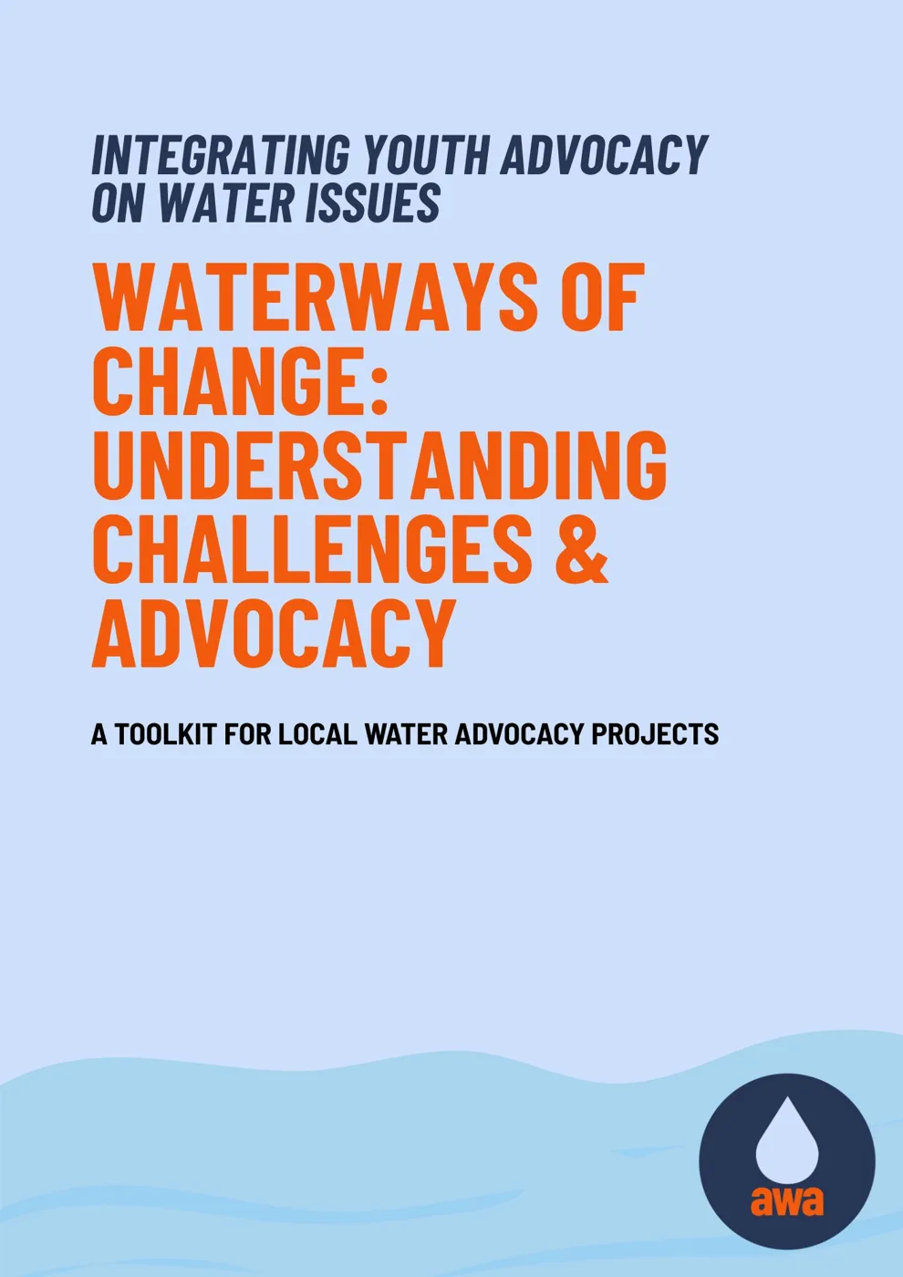 Cover of Waterways of Change: Understanding Challenges and Advocacy, a toolkit for local water advocacy projects